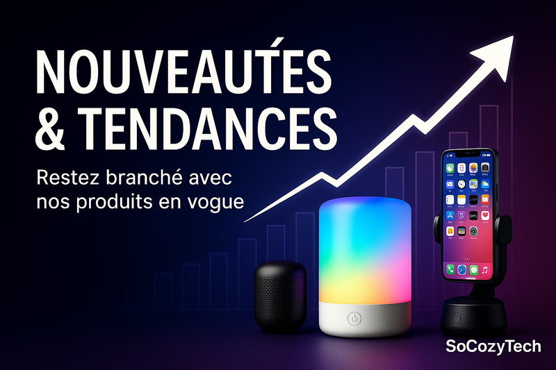 Nouveauté & Tendances - Socosytech