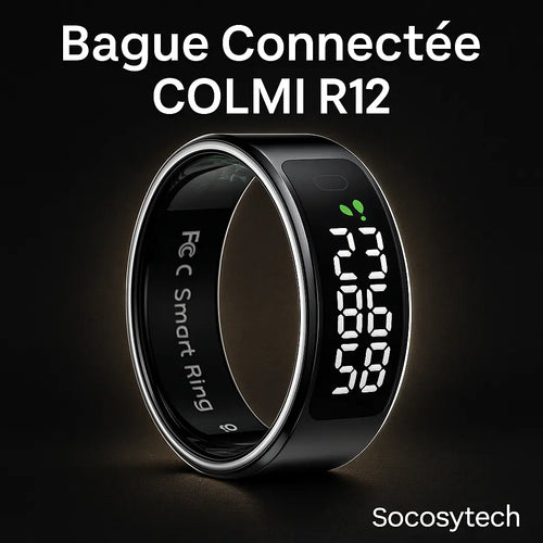 Bague Connectée COLMI R12 – Écran Tactile & Suivi Santé 24/7 - Socosytech